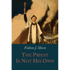 The Priest is Not His Own - Paperback