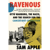Ravenous: Otto Warburg, the Nazis, and the Search for the Cancer-Diet Connection - Paperback