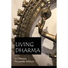Living Dharma: The Teachings of Sri Dharma Pravartaka Acharya - Paperback