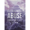 Overcoming Abuse Embracing Peace Vol III - Hardcover