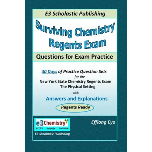 Surviving Chemistry Regents Exam: Questions for Exam Practice: 30 Days of Question sets for NYS Regents Exam - Paperback