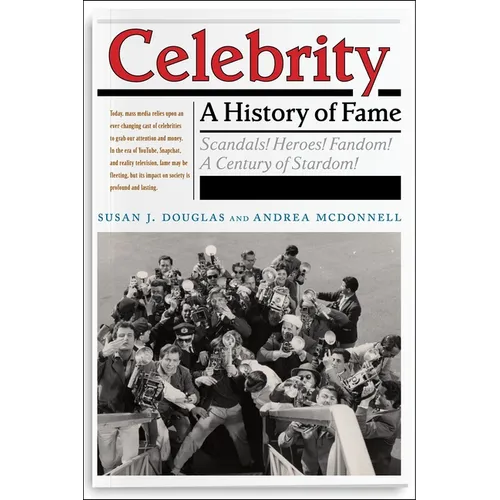 Celebrity: A History of Fame - Paperback
