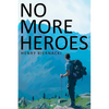 No More Heroes - Paperback