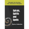 Spirals, Spirits and Spells - Paperback