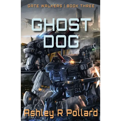 Ghost Dog: Military Science Fiction Across A Holographic Multiverse - Paperback