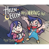 Helen & Ellen And The Very Wrong Pet - Hardcover