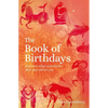 The Book of Birthdays: Discover What Your Birth Date Says about You - Paperback