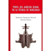 Perfil del Agresor Sexual en la Tecnica de Rorschach: Perfil de las personas que cometen el delito de abuso sexual. - Paperback