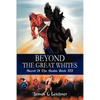 Beyond The Great Whites: Secret Of The Realm Book III - Paperback