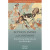 Between Empire and Continent: British Foreign Policy Before the First World War - Paperback