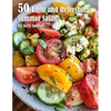 50 Light and Refreshing Summer Salads - Paperback