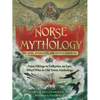 Norse Mythology: The Gods, Goddesses, and Heroes Handbook: From Vikings to Valkyries, an Epic Who's Who in Old Norse Mythology - Hardcover