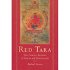 Red Tara: The Female Buddha of Power and Magnetism - Paperback