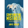 Confronting Mistakes: Lessons from the Aviation Industry When Dealing with Error - Paperback