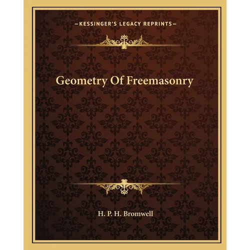 Geometry Of Freemasonry - Paperback