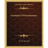 Geometry Of Freemasonry - Paperback