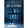 All Who Wander - Hardcover