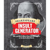 Shakespeare Insult Generator: Mix and Match More Than 150,000 Insults in the Bard's Own Words - Spiral