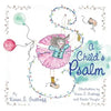 A Child's Psalm: Illustrations by Karen S. Grathoff and Karlie Vaughn - Paperback