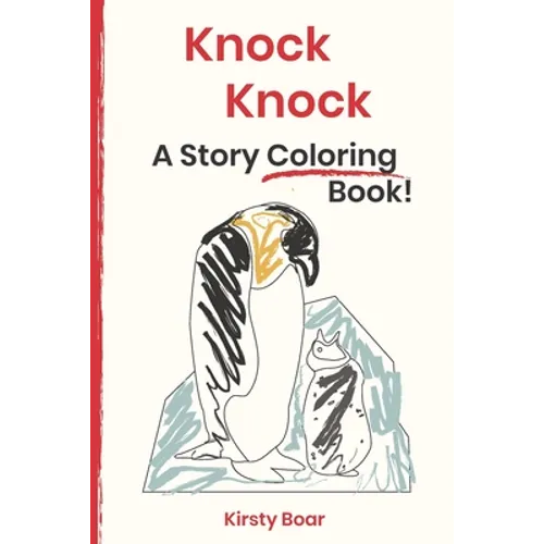 Knock Knock: A Story Coloring Book - Paperback
