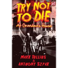 Try Not to Die: At Grandma's House: An Interactive Adventure - Paperback