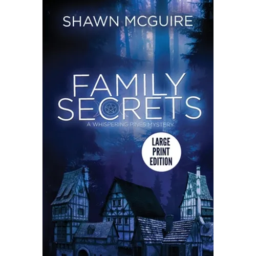 Family Secrets: A Whispering Pines Mystery (LARGE PRINT) - Paperback