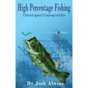 High Percentage Fishing: A Statistical Approach To Improving Catch Rates - Paperback