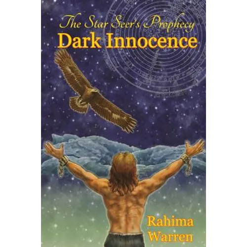 Dark Innocence: The Star-Seer's Prophecy (a Fantasy Novel of the Healing Journey) Book One - Paperback