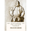 1811 Dictionary of the Vulgar Tongue - Paperback