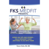 FKS MedFit Presents: A Solution to Avoiding Falls in Older Adults: Aging Has Ups and Downs-Falls Shouldn't Have Anything to Do with Them! - Hardcover