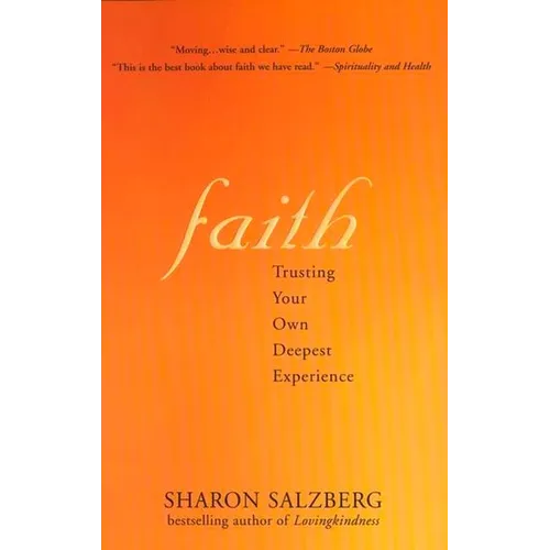 Faith Faith: Trusting Your Own Deepest Experience Trusting Your Own Deepest Experience - Paperback