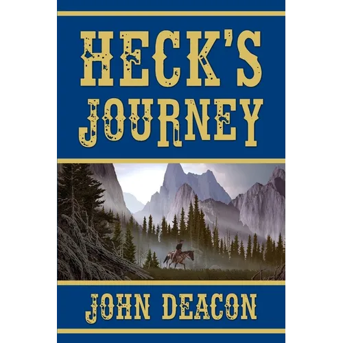 Heck's Journey: A Frontier Western - Paperback