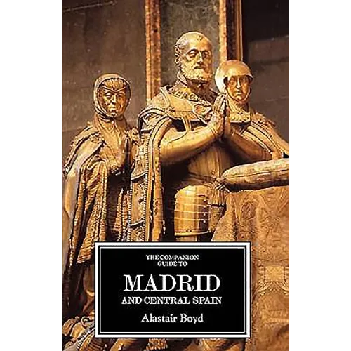 The Companion Guide to Madrid and Central Spain - Paperback