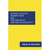 Introduction to Hilbert Space and the Theory of Spectral Multiplicity - Paperback
