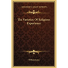 The Varieties Of Religious Experience - Hardcover