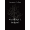 Weddings & Funerals - Paperback