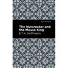 The Nutcracker and the Mouse King - Paperback