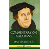 Commentary on Galatians (Hardcover) - Hardcover