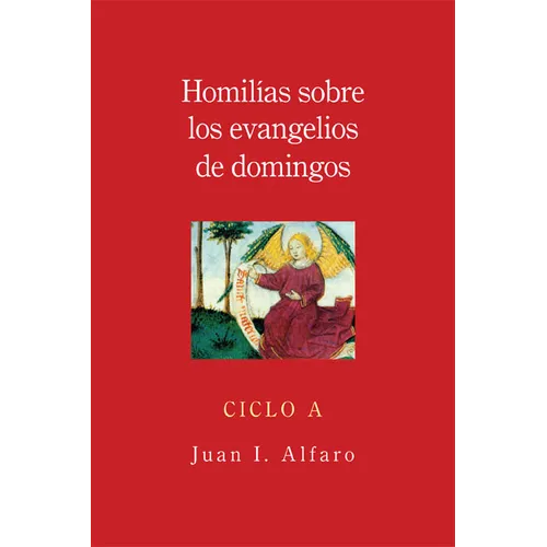 Homilias Sobre los Evangelios de Domingos, Ciclo A = Homilies on the Gospels of Sunday, Cycle a - Paperback
