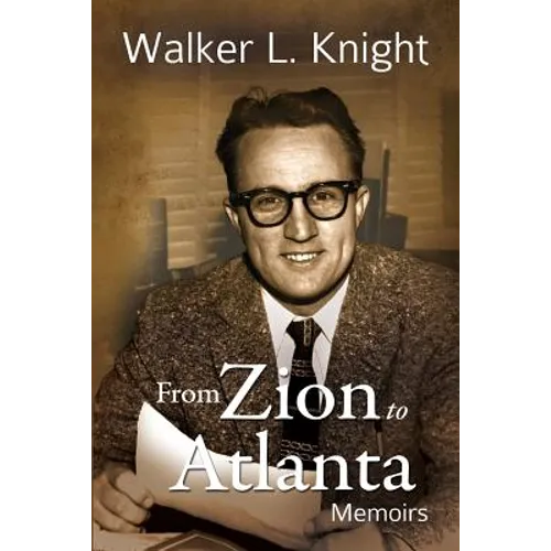 From Zion to Atlanta: Memoirs - Paperback