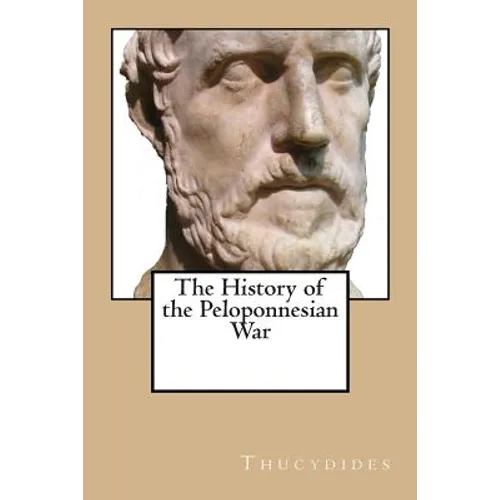 The History of the Peloponnesian War - Paperback