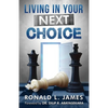Living in Your Next Choice - Paperback