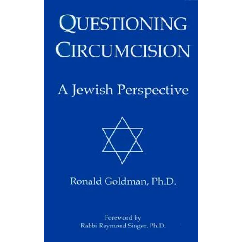 Questioning Circumcision: A Jewish Perspective - Paperback