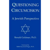 Questioning Circumcision: A Jewish Perspective - Paperback