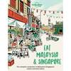 Lonely Planet Eat Malaysia and Singapore: Restaurant Etiquette & Customs Best Places to Dine Local Foodie Neighbourhoods Authentic & Immersive Experie - Paperback