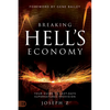 Breaking Hell's Economy: Your Guide to Last-Days Supernatural Provision - Paperback