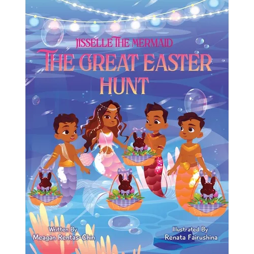 Jisselle The Mermaid " The Great Easter Hunt" - Paperback