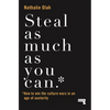 Steal as Much as You Can: How to Win the Culture Wars in an Age of Austerity - Paperback