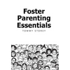 Foster Parenting Essentials - Hardcover