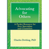 Advocating for Others: A Pocket Resource for Peer Specialists and Counselors - Paperback